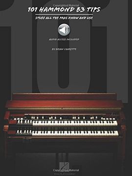 portada 101 Hammond B-3 Tips Stuff All the Pros Know and Use Book/Online Audio