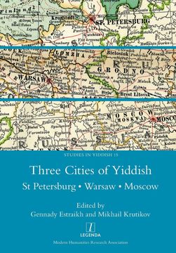 portada Three Cities of Yiddish: St Petersburg, Warsaw and Moscow (15) (Studies in Yiddish) (en Inglés)