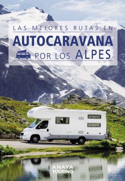 portada Las Mejores Rutas en Autocaravana por los Alpes