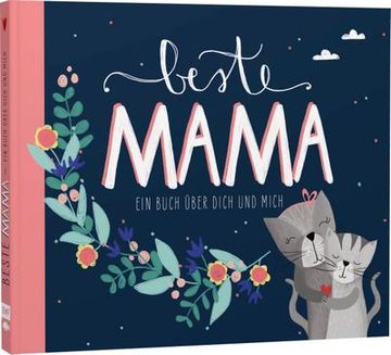 portada Beste Mama - ein Eintragbuch Über Dich und Mich (en Alemán)