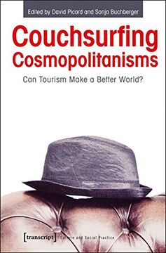 portada Couchsurfing Cosmopolitanisms: Can Tourism Make a Better World? (Culture and Social Practice) (en Inglés)