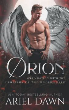portada Orion (Speed Dating With the Denizens of the Underworld) (en Inglés)