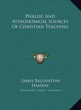 portada phallic and astronomical sources of christian teaching (in English)