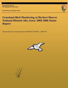 portada Grassland Bird Monitoring at Herbert Hoover National Historic Site, Iowa: 2005-2006 Status Report (en Inglés)