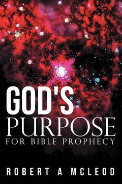 portada god's purpose for bible prophecy (in English)