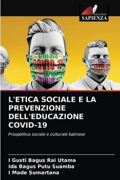 portada L'Etica Sociale E La Prevenzione Dell'educazione Covid-19 (en Italiano)