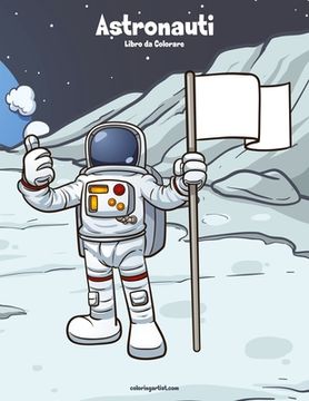 portada Astronauti Libro da Colorare 1 (en Italiano)