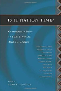 portada Is it Nation Time? Contemporary Essays on Black Power and Black Nationalism 