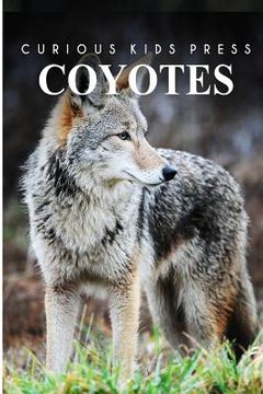 portada Coyotes - Curious Kids Press (en Inglés)