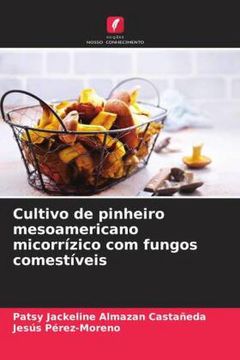 portada Cultivo de Pinheiro Mesoamericano Micorrízico com Fungos Comestíveis
