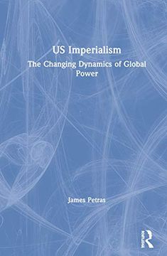 portada Us Imperialism: The Changing Dynamics of Global Power (Globalization, Crises, and Change) (in English)