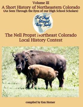 portada a short history of northeastern colorado (en Inglés)