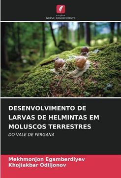 portada Desenvolvimento de Larvas de Helmintas em Moluscos Terrestres: Do Vale de Fergana