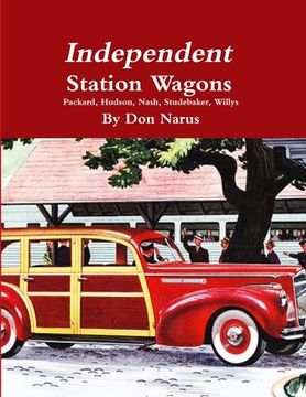 portada Independent Station Wagons 1939-1954 (en Inglés)
