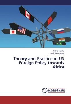 portada Theory and Practice of Us Foreign Policy Towards Africa