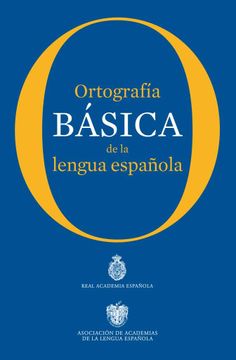portada Ortografía Básica de la Lengua Española (in Spanish)