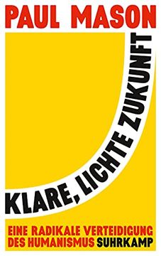 portada Klare, Lichte Zukunft: Eine Radikale Verteidigung des Humanismus (en Alemán)