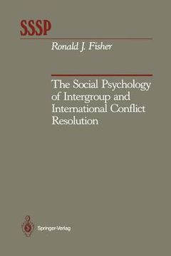 portada the social psychology of intergroup and international conflict resolution (en Inglés)