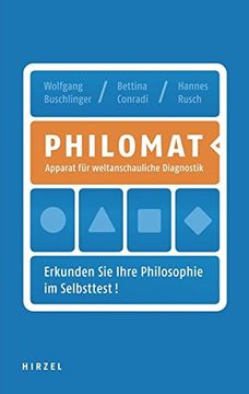 portada Philomat / Apparat für Weltanschauliche Diagnostik. Erkunden sie Ihre Philosophie im Selbsttest! (en Alemán)