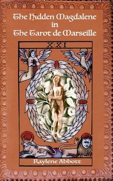 portada The Hidden Magdalene in The Tarot de Marseille (en Inglés)