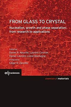 portada From Glass to Crystal: Nucleation, Growth and Phase Separation: From Research to Applications (Science des Matériaux) (en Inglés)
