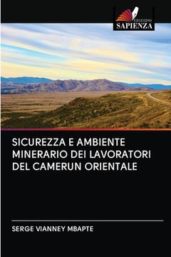 portada Sicurezza E Ambiente Minerario Dei Lavoratori del Camerun Orientale (en Italiano)