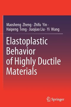 portada Elastoplastic Behavior of Highly Ductile Materials (in English)