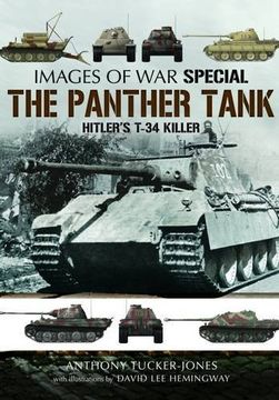 portada The Panther Tank: Hitler's T-34 Killer (Images of War Special)