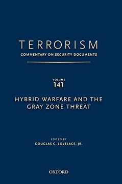 portada TERRORISM: COMMENTARY ON SECURITY DOCUMENTS VOLUME 141: Hybrid Warfare and the Gray Zone Threat
