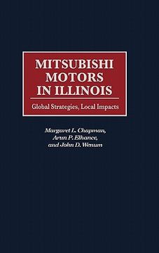 portada mitsubishi motors in illinois: global strategies, local impacts (en Inglés)