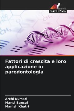 portada Fattori di crescita e loro applicazione in parodontologia (in Italian)