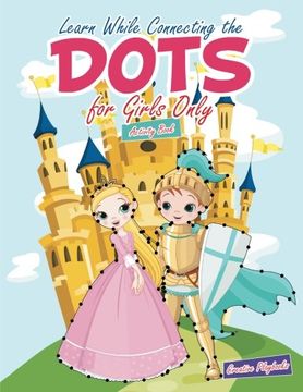 portada Learn While Connecting the Dots for Girls Only Activity Book