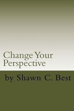 portada Change Your Perspective: Self Therapy Works Series (en Inglés)