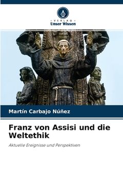 portada Franz von Assisi und die Weltethik (en Alemán)