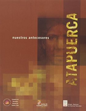 portada Atapuerca Nuestros Antecesores (in Spanish)
