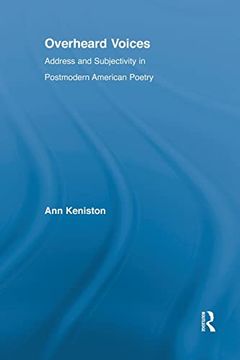 portada Overheard Voices: Address and Subjectivity in Postmodern American Poetry (en Inglés)