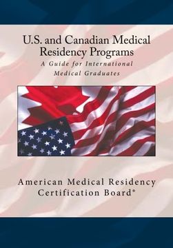 portada United States and Canadian Medical Residency Programs: A Guide for International Medical Graduates