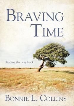 portada braving time: finding the way back (en Inglés)