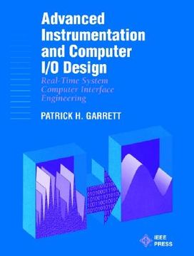 portada advanced instrumentation and computer i/o design: real-time computer interactive engineering (en Inglés)