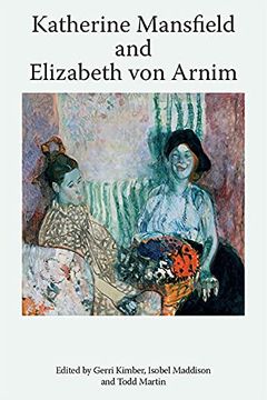 portada Katherine Mansfield and Elizabeth von Arnim (Katherine Mansfield Studies) (en Inglés)