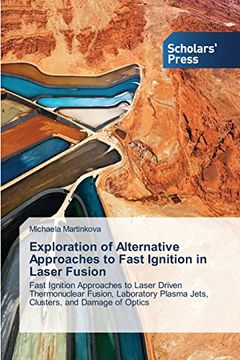 portada Exploration of Alternative Approaches to Fast Ignition in Laser Fusion