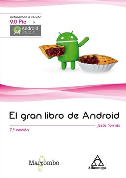 portada El Gran Libro de Android actualizado a version 9.0 pie y amdroid studio 7 edicion