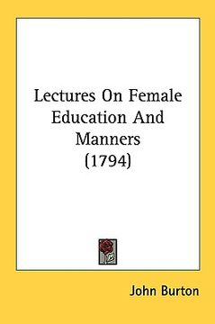 portada lectures on female education and manners (1794) (en Inglés)