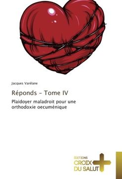portada Réponds - Tome IV: Plaidoyer maladroit pour une orthodoxie oecuménique (French Edition)