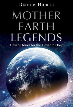 portada Mother Earth Legends: Eleven Stories for the Eleventh Hour (en Inglés)
