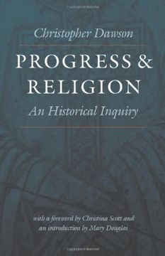 portada Progress and Religion: An Historical Inquiry (Works) (en Inglés)