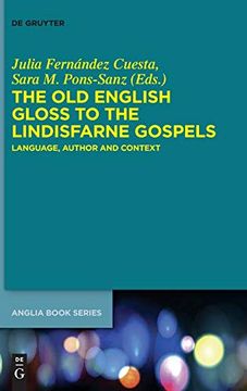 portada The old English Gloss to the Lindisfarne Gospels (Buchreihe der Anglia (en Inglés)