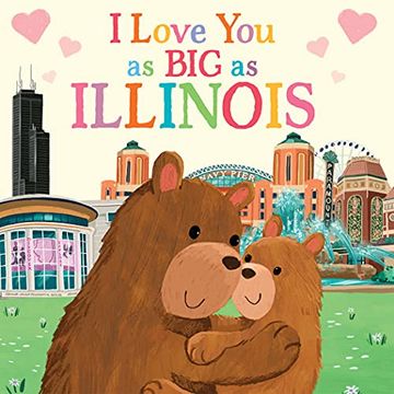 portada I Love you as big as Illinois: A Sweet Love Board Book for Toddlers With Baby Animals, the Perfect Shower Gift! 