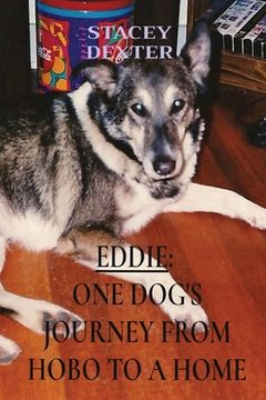 portada Eddie: One Dog's Journey from Hobo to a Home (en Inglés)