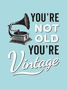 portada You're not Old, You're Vintage
